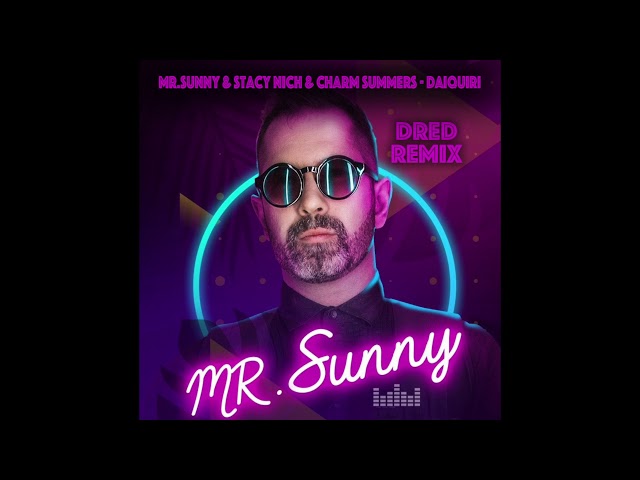 Mr.Sunny & Stacy Nich & Charm Summers - Daiquiri