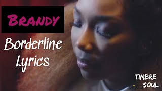 Brandy - Borderline (Lyrics ) chords