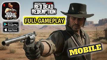 Red Dead Redemption - Full Gameplay - Mobile Gameplay Walkthrough (Android,IOS)