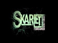 SKARLETT - The Dreamer (Download + Lyrics Below) [NEW 2012]