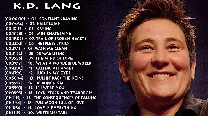 K d  Lang Greatest Hits || Kathryn Dawn Lang Colle...