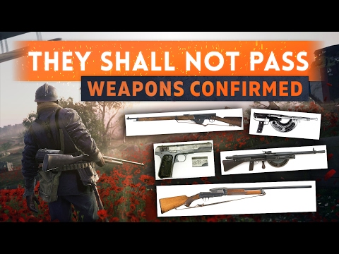 ► 9 NEW WEAPONS CONFIRMED! - Battlefield 1 They Shall Not Pass DLC