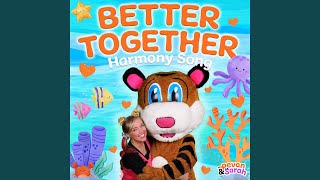 Download Lagu Better Together (Harmony Song) MP3 Download Lagu Better Together (Harmony Song) MP3