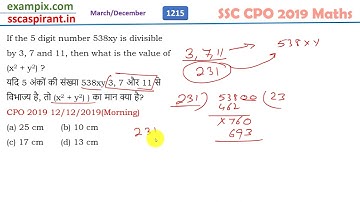 यदि 5 अंकों की संख्या 538xy 3, 7 और 11 से विभाज्य है, तो (x2 + y2) ) का मान क्या है?