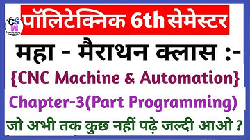 Part Programming || Chapter - 3 || CNC Machine & Automation || Polytechnic 6th Semester.