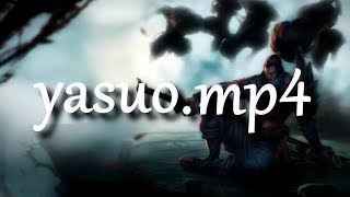 yasuo.mp4