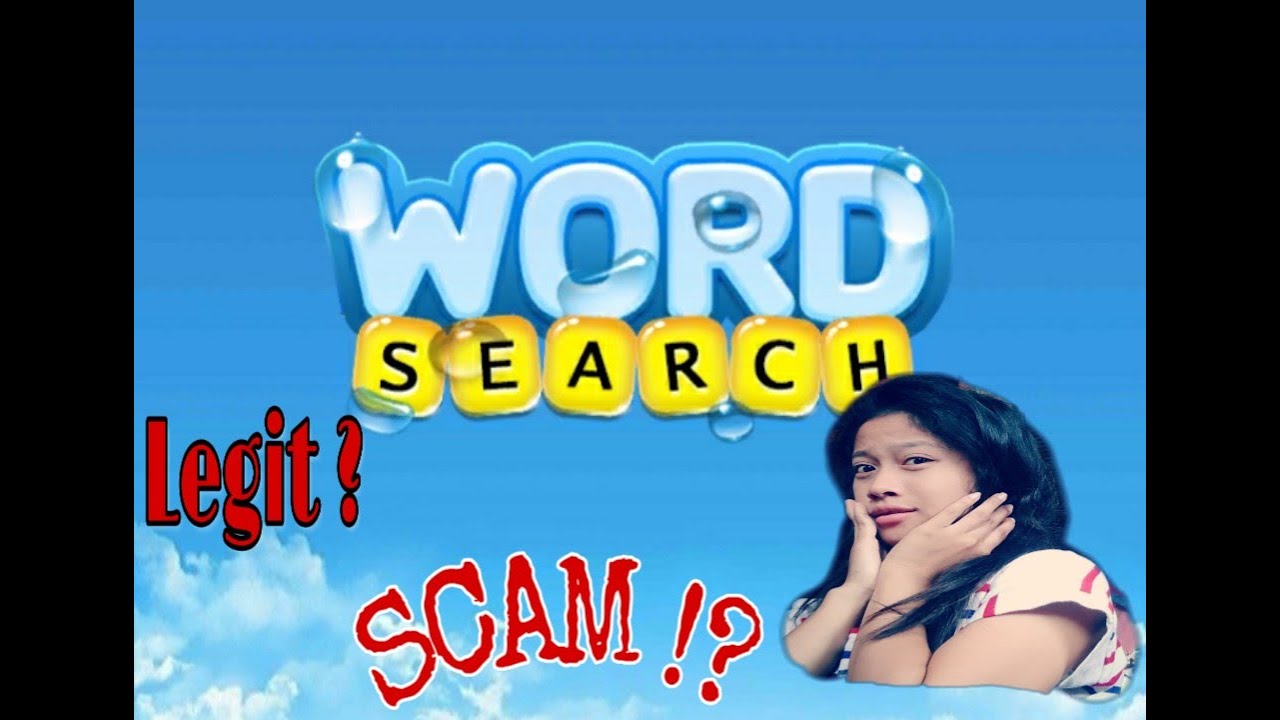Word Search . LEGIT? OR SCAM !!??