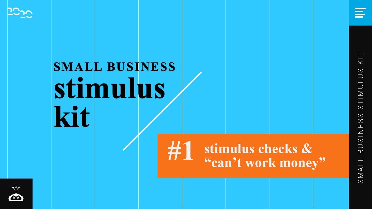 Small Business Stimulus Kit 1 Stimulus Checks & Can't Work Money