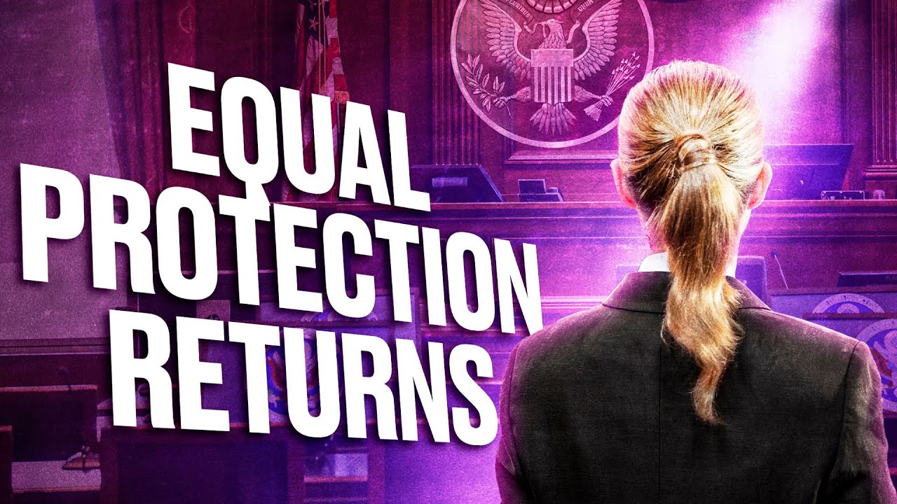 Equal Protection Restored Under US Law