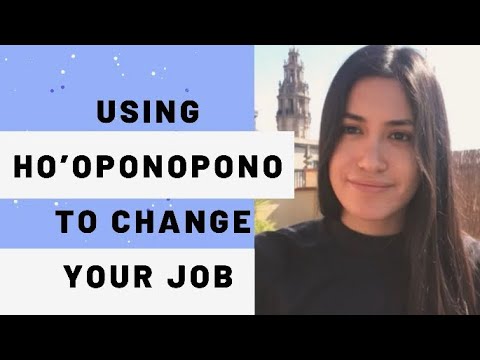 Using Ho’oponopono to change your job