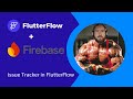 Build an Issue Tracker in FlutterFlow (No Code!)