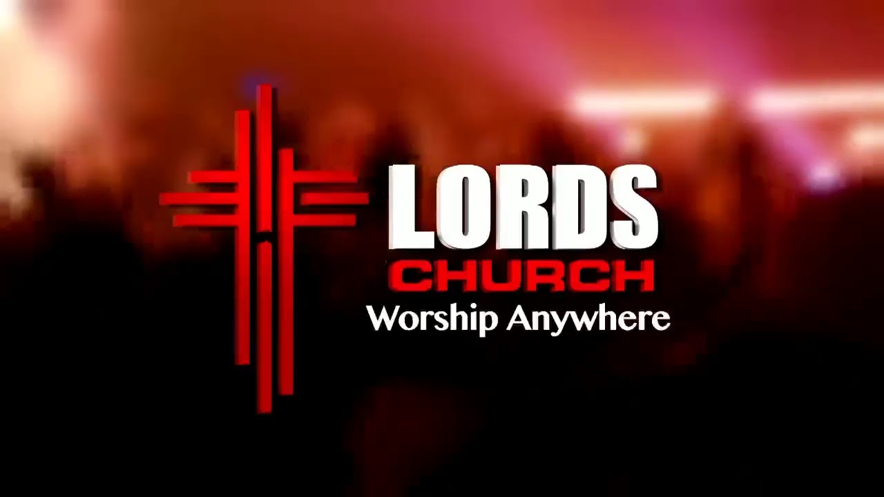 Welcome to Lords Church Online | Canada | Worship Anywhere.| 3rd January 2021