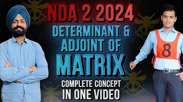 Adjoint Inverse and Determinant of Matrices for NDA By Sandeep Sir | cds journey | NDA journey