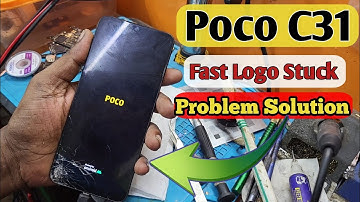 Poco C31 Fast Logo Stuck  Problem ||Poco C31 Hang on Logo Problem || Mobile Software
