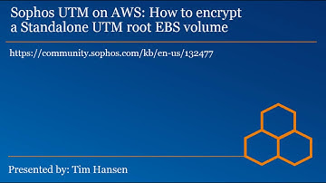 Sophos UTM on AWS (AWS Console version): How to encrypt a Standalone UTM root EBS volume