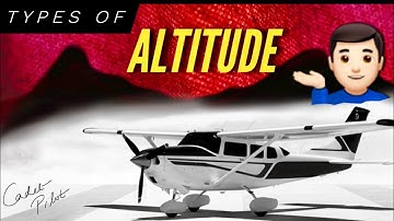 Types Of ALTITUDE In Aviation | BASE #11