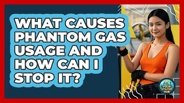 What Causes Phantom Gas Usage And How Can I Stop It? - Your Utilities Hub