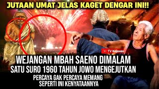 🔴GEMPAR!! MALAM 1 SURO TAHUN JAWA 1960 MBAH SAENO TERANG-TERANGAN BERITAHUKAN INI SECARA NYATA