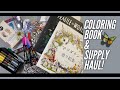 Coloring Book and Supply Haul!!!!
