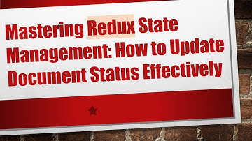 Mastering Redux State Management: How to Update Document Status Effectively