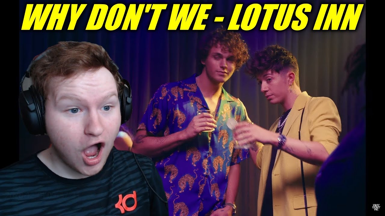 Why Don't We Lotus Inn [Official Music Video] REACTION!! YouTube