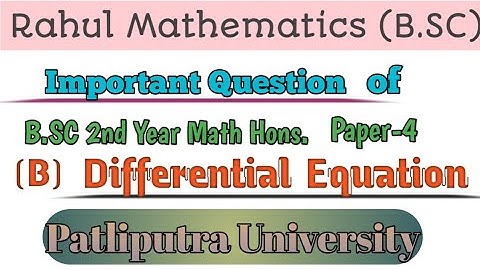 Important Question Paper-4 Math Hons.| Guess Question of Differential Equation| Part-2 PPU Exam 2021