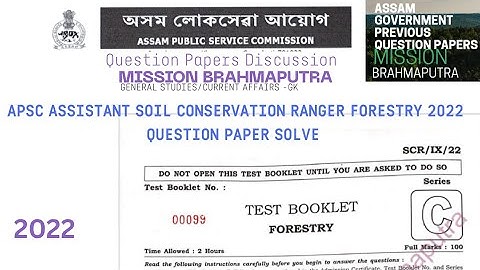 APSC SOIL CONSERVATION RANGER FORESTRY 2022 QUESTION PAPER SOLVE@MissionBrahmaputraAssamPYQ