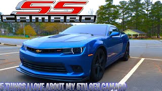 5 THINGS I LOVE ABOUT MY CAMARO SS