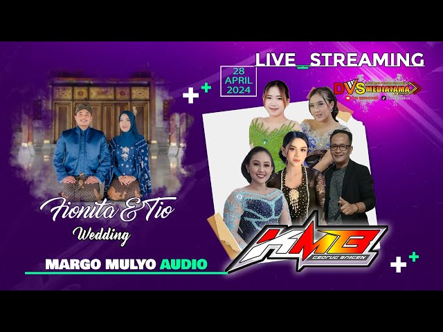 🔴📡Live KMB GONG MOJOROTO ❃ Wedding Fionita u0026 Tio ❃ MARGO MULYO Sound ❃ DVS MEDIATAMA ❃ 28 April 2024 class=