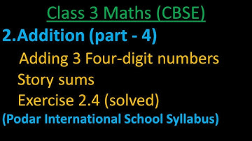 Addition of 3 four digit numbers and story sums / part 4 /class3 math / Students Reference.