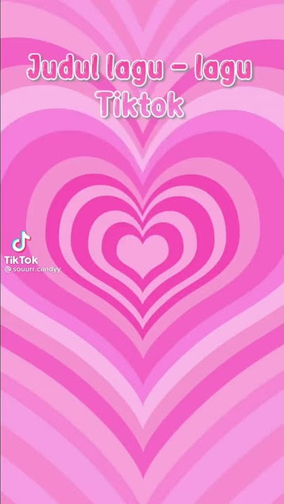 kumpulan judul lagu tiktok viral 2021