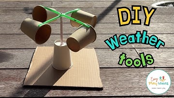 3 Easy DIY Weather Tools for Kids  Build a Rain Gauge, Anemometer and Sun Tracker