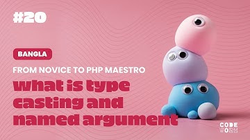 📌 PHP Type Casting and Named Arguments | Bangla Tutorial