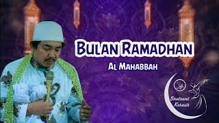 Bulan Ramadhan - Al - Mahabbah