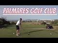 PALMARES GOLF CLUB THE BEST IN PORTUGAL ?