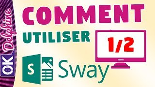 SWAY - Logiciel en ligne de présentation - Fonctionnement #1/2