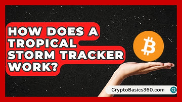 How Does a Tropical Storm Tracker Work? - Earth Science Answers