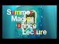 AI - Summer Magic Dance Lecture