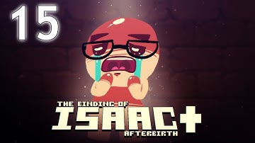 The Binding of Isaac: AFTERBIRTH+ - Northernlion Plays - Episode 15 [Penance]