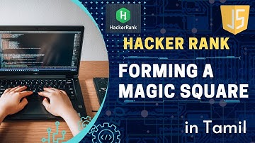 Forming a Magic Square | HackerRank | Magic Square | JavaScript | Tamil | Learn in Tamil #LiT