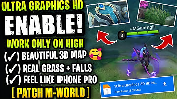 Enable ULTRA GRAPHICS HD In MOBILE LEGENDS - Using This Config [ Patch M-World ]