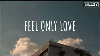 Feel Only Love - Klaas & Master Ruiz (Lyrics)