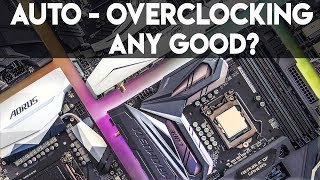 Motherboard Auto OverClocking... Does it Work & Which Do It BEST?
