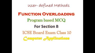 MCQ FOR ICSE CLASS 10 COMPUTER APPLICATIONS//MCQ_USER DEFINED METHODS//MCQ_SECTION B_ QUESTIONS