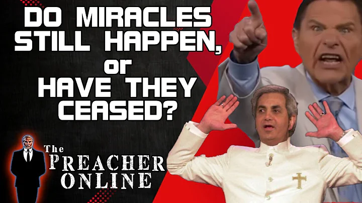 Do Miracles Still Happen, or Have They Ceased?