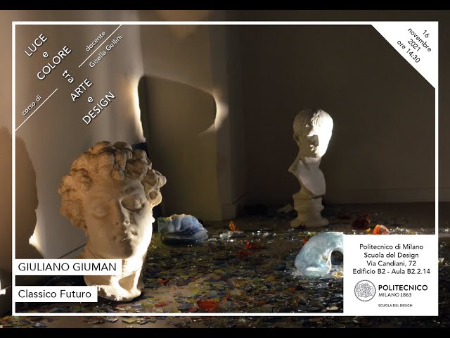 Luce e Colore tra Arte e Design | Giuliano Giuman - Classico Futuro