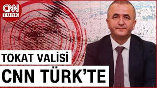 Tokat 5,6 İle Sallandı Tokat Valisi Numan Hatipoğlu Son Durumu Aktardı