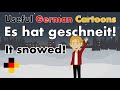 Useful German Cartoons - It snowed!  - Es hat geschneit! - with subtitles