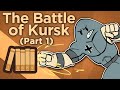 The Battle of Kursk - Operation Barbarossa - Extra History - #1