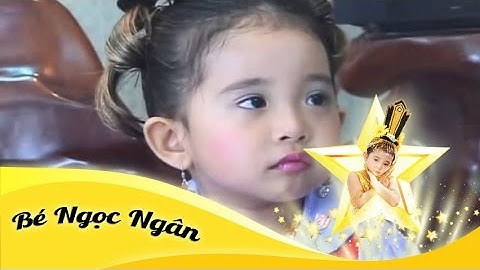 Công Ơn Cha Mẹ - Bé Ngọc Ngân